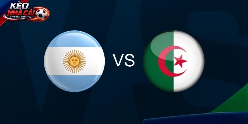 Soi Kèo Argentina Vs Algeria | 08:00 17/06/2026 - World Cup