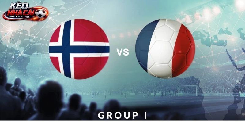Soi Kèo Na Uy Vs Pháp | 02:00 27/06/2026 - World Cup 2026